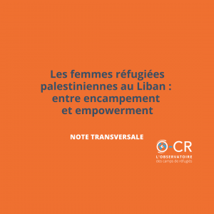 Les femmes refugiees palestiniennes au Liban entre encampement et empowerment