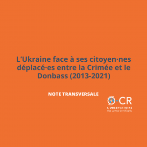 LUkraine face a ses citoyen·nes deplace·es entre la Crimee et le Donbass 2013 2021