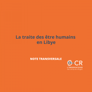 La traite des etre humains en Libye